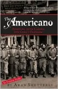 The Americano: Fighting for Freedom in Castro's Cuba, an Untold Story