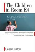 The Children in Room E4: American Education on Trial