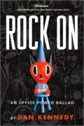 Rock on: An Office Power Ballad
