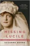Missing Lucile: Memories of the Grandmother I Never Knew