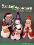 Santas and Snowmen : Carving for Christmas
