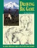 Drawing Big Game A Reference Guide