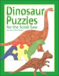 Dinosaur Puzzles for the Scroll Saw : 30 Amazing Patterns for Kids of All Ages
