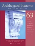 Architectural Patterns for Woodcarvers: A Design Sourcebook