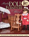 Making Doll Furniture in Wood : 30 Projects and Plans Perfectly Sized for American Girl and Other 18" Dolls