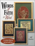 Words of Faith in Wood: 53 Artistic Patterns for the Scroll Saw