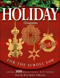 Holiday Ornaments for the Scroll Saw: Over 300 Beautiful Patterns from the Berry Basket Collection