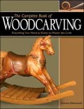 Complete Book of Woodcarving: Everything You Need to Know to Master the Craft