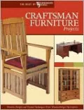Craftsman Furniture Projects: Timeless Designs and Trusted Techniques From Woodworking's Top Experts
