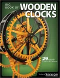 Big Book of Wooden Clocks: 29 Favorite Projects & Patterns