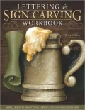Lettering & Sign Carving Workbook: 10 Skill-Building Projects for Carving and Painting Custom Signs