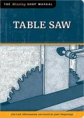Table Saw: The Tool Information You Need at Your Fingertips