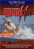 Kayak Fishing: Game On 2: Another Epic Fishing Adventure with Jim Sammons: Panama, Montana, Baja, Canada, Texas