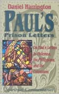 Paul's Prison Letters: Philemon Philippians and Colossians