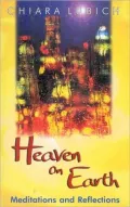 Heaven On Earth: Meditations and Reflections