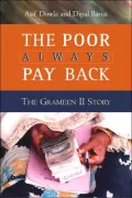 The Poor Always Pay Back: The Grameen II Story