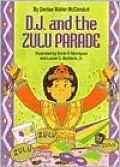 D.J. and the Zulu Parade