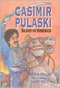 Casimir Pulaski: Soldier on Horseback