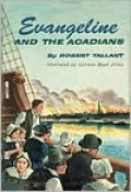 Evangeline and the Acadians