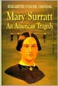 Mary Surratt: An American Tragedy