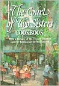 Court of Two Sisters Cookbook: With a History of the French Quarter and the Restaurant