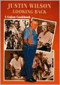 Justin Wilson Looking Back: A Cajun Cookbook