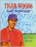 Tiger Woods: Golf Superstar