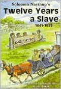 Solomon Northup's Twelve Years a Slave: 1841-1853