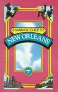 Marmac Guide to New Orleans