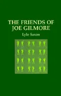 Friends of Joe Gilmore and Some Friends of Lyle Saxon