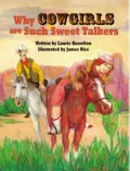 Why Cowgirls Are Such Sweet Talkers