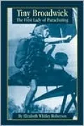 Tiny Broadwick: The First Lady of Parachuting