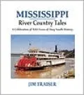 Mississippi River Country Tales: A Celebration of 500 Years of Deep South History