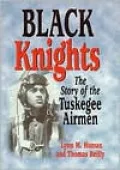 Black Knights: The Story of the Tuskegee Airmen