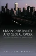 Urban Christianity and Global Order