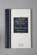 A Short Method of Prayer and Other Writings