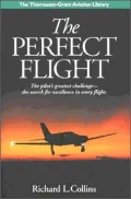 The Perfect Flight : The Pilot's Greatest Challenge - The Search for Excellence