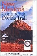 New Mexico's Continental Divide Trail: The Official Guide