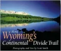 Along Wyoming's Continental Divide Trail