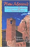 New Mexico's Sanctuaries, Retreats, and Sacred Places