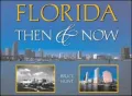 Florida Then and Now