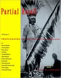 Partial Recall : Photographs of Native North Americans