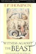 Witness Against the Beast William Blake and the Moral Law