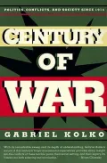 Century of War : Politics, Conflict and Society since 1914