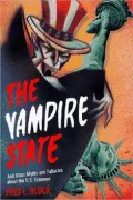 The Vampire State : And Other Myths and Fallacies about the U. S. Economy