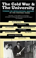 Cold War and the University: Toward an Intellectual History of the Postwar Years