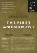 May It Please the Court: The First Amendment: Transcripts of the Oral Arguments Made Before the Supreme Court in Sixteen Key First Amendment Cases
