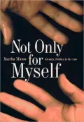 Not Only for Myself Identity, Politics, and the Law