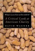 What's Love Got to Do with It? : A Critical Look at American Charity