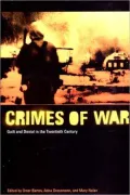 The Crimes of War : Guilt and Denial in the Twentieth Century